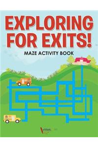 Exploring for Exits! Maze Activity Book