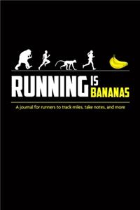 Running Is Bananas. A journal for runners to track miles, take notes, and more