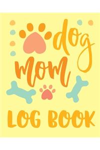 Dog Mom Logbook
