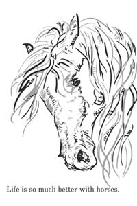 Life Is Better With Horses