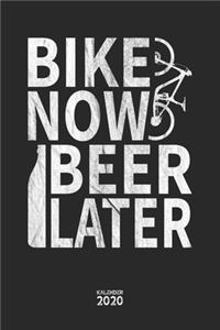 Bike Now Beer Later Kalender 2020