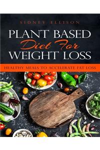 Plant Based Diet for Weight Loss