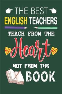 The Best English Teachers Teach from the Heart not from the Book