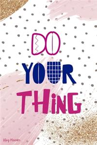 Do Your Thing