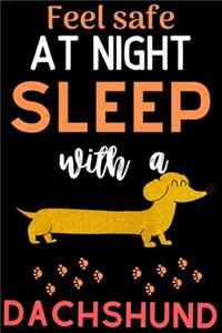 Feel safe at night with a Dachshund