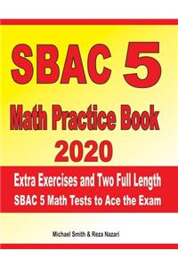 SBAC 5 Math Practice Book 2020