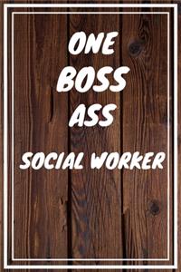 One Boss Ass Social Worker