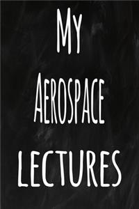My Aerospace Lectures