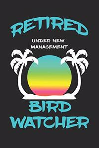 Retired Bird Watcher Under New Management