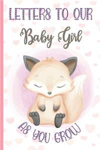 Letters To Our Baby Girl as You Grow Journal