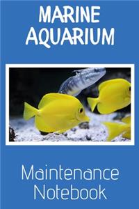 Marine Aquarium Maintenance Notebook