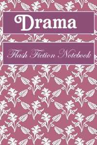 Drama Flash Fiction Notebook
