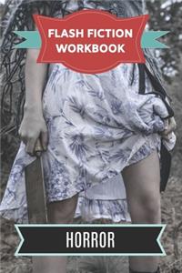 Flash Fiction Workbook Horror