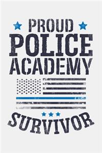 Proud Police Academy Survivor