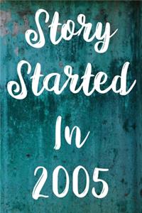 Story Started In 2005