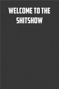 Welcome to the Shit show