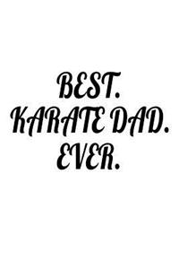 Best. Karate Dad. Ever.