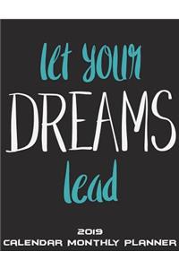 Let Your Dreams Lead