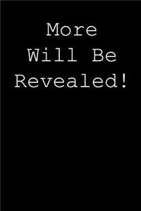 More will be revealed!