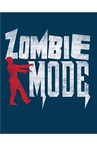 Zombie Mode
