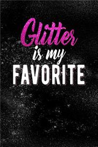 Glitter Is My Favorite