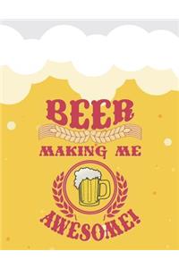 Beer Making Me Awesome!