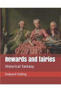 Rewards and Fairies