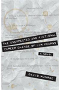 The Unexpected and Fictional Career Change of Jim Kearns