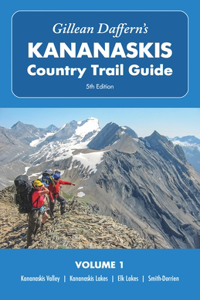 Gillean Daffern's Kananaskis Country Trail Guide - 5th Edition, Volume 1