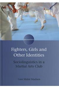 Fighters, Girls and Other Identities