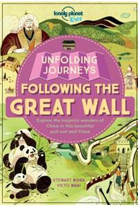 Lonely Planet Kids Unfolding Journeys - Following the Great Wall 1