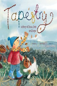 Tapestry: A Story of Love Loss and Hope