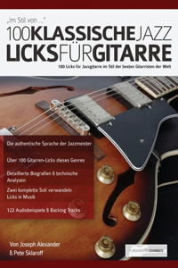 100 Klassische Jazz Licks für Gitarre