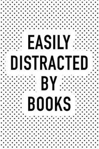 Easily Distracted by Books