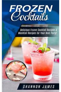 Frozen Cocktails