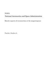 Kinetic Aspects of Reconnection at the Magnetopause