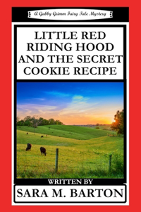 Little Red Riding Hood and the Secret Cookie Recipe