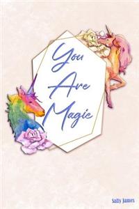 You Are Magical