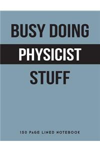 Busy Doing Physicist Stuff
