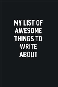 My List of Awesome Things to Write