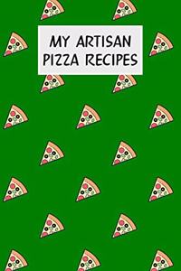 My Artisan Pizza Recipes