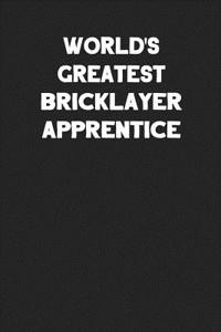 World's Greatest Bricklayer Apprentice