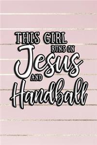 This Girl Runs on Jesus and Handball