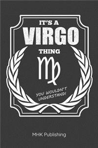 It's a Virgo Thing - You Wouldn't Understand