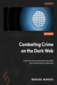 Combating Crime on the Dark Web