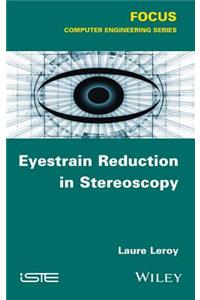Eyestrain Reduction in Stereoscopy