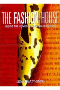 The Fashion House: Haute Couture Interiors