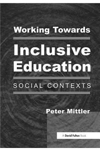 Working Towards Inclusive Education