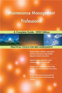 Maintenance Management Professional A Complete Guide - 2020 Edition