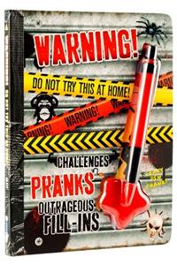 Warning Do Not Try This at Hom